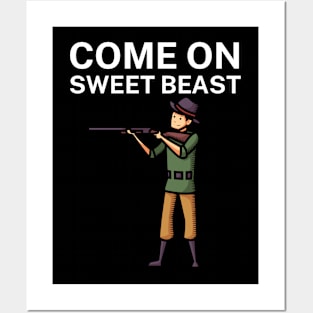 Come on sweet beast Posters and Art